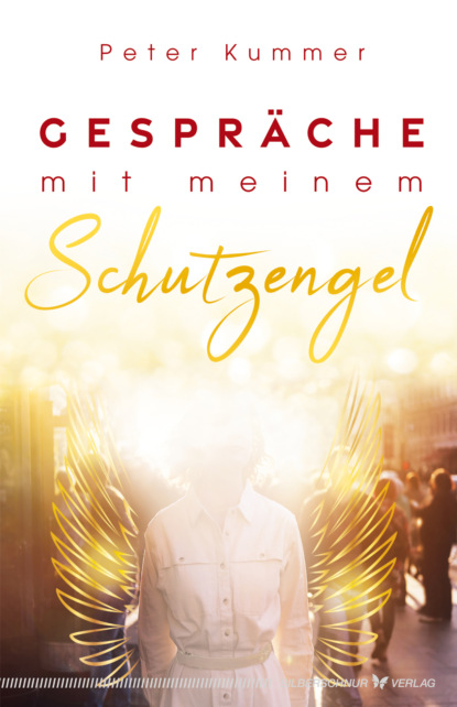 Gespräche mit meinem Schutzengel