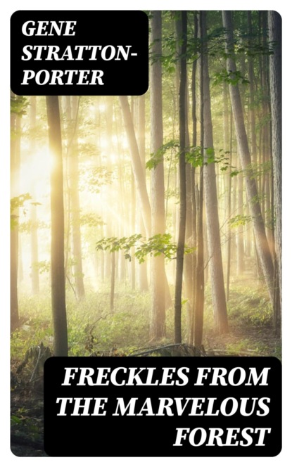 Freckles from the Marvelous Forest