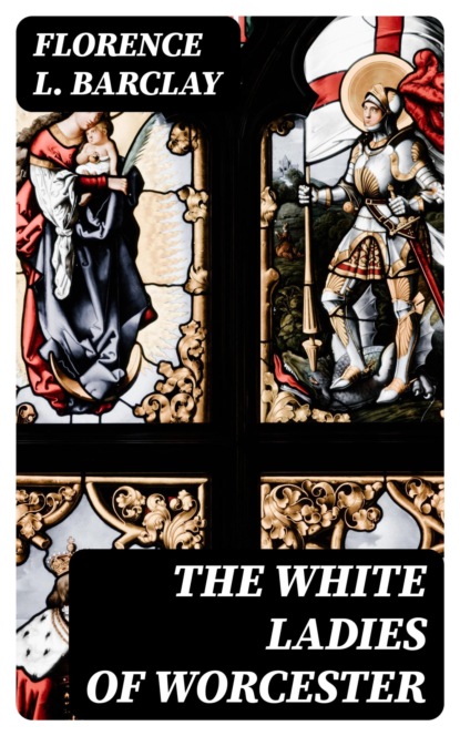 The White Ladies of Worcester