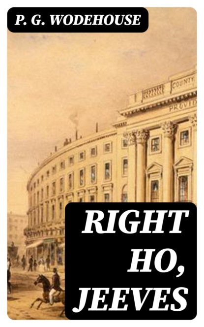 Right Ho, Jeeves