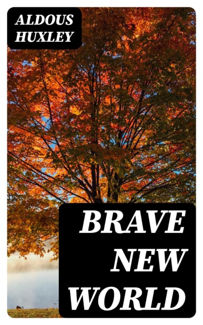 Brave New World
