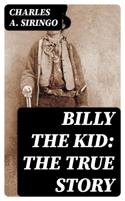 Billy the Kid: The True Story