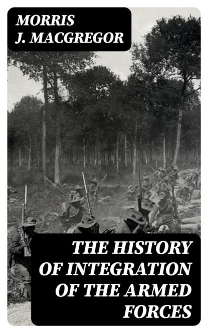 The History of Integration of the Armed Forces