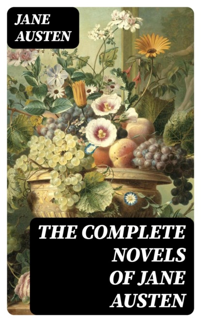 The Complete Novels of Jane Austen