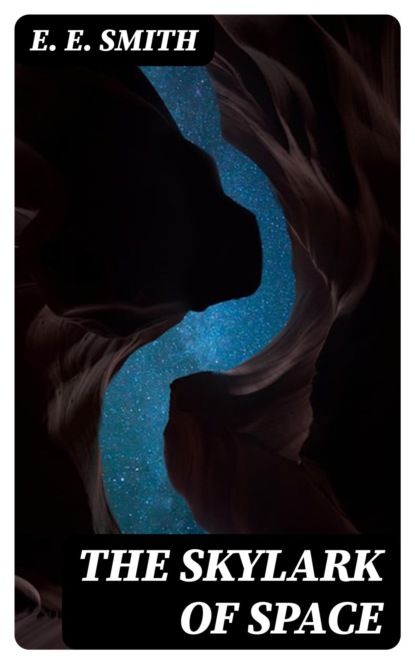 The Skylark of Space