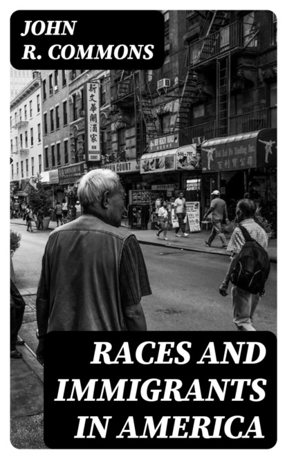 Races and Immigrants in America