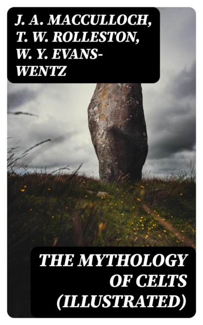 The Mythology of Celts (Illustrated)