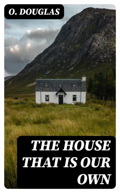 The House That is Our Own