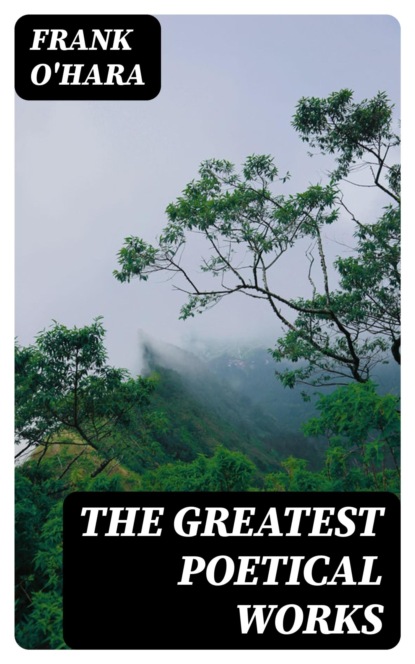 The Greatest Poetical Works