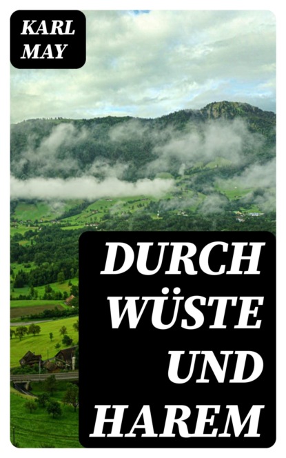 Durch Wüste und Harem