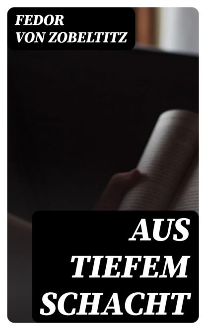 Aus tiefem Schacht