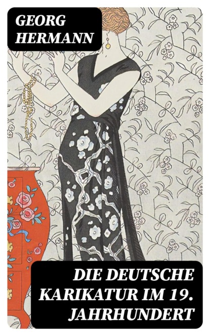 Die deutsche Karikatur im 19. Jahrhundert