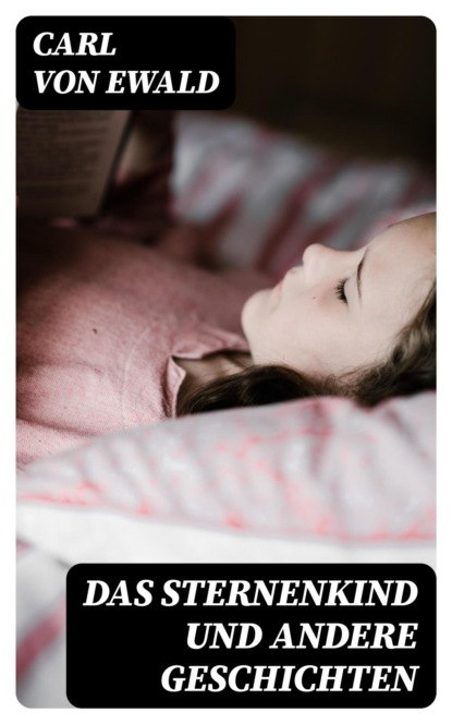 Das Sternenkind und andere Geschichten