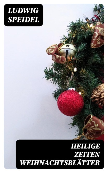Heilige Zeiten Weihnachtsblätter