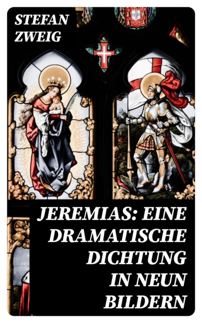 Jeremias: Eine dramatische Dichtung in neun Bildern