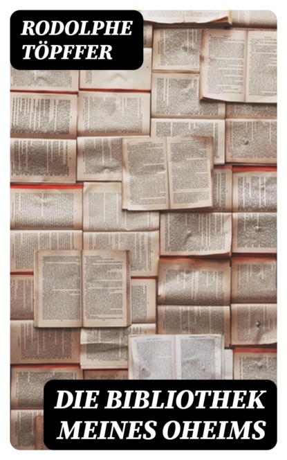 Die Bibliothek meines Oheims