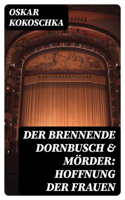 Der brennende Dornbusch & Mörder: Hoffnung der Frauen