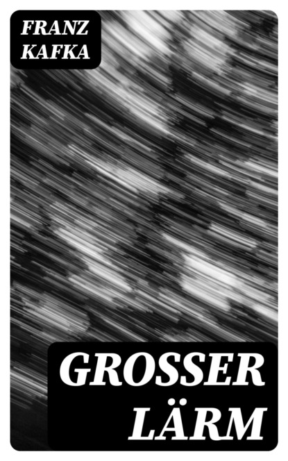 Grosser Lärm