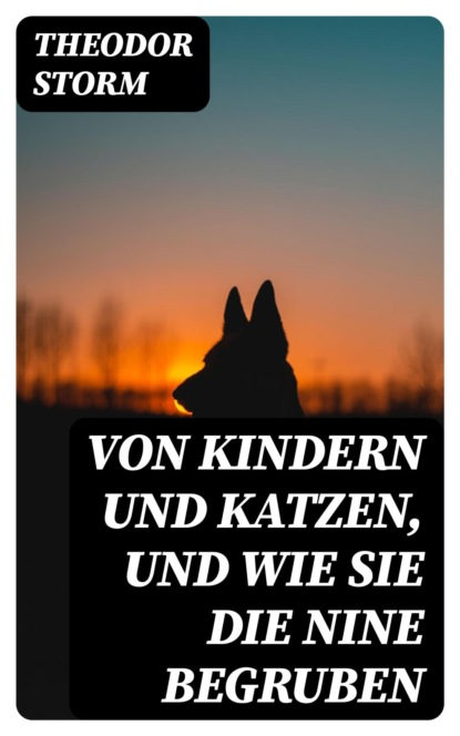 Von Kindern und Katzen, und wie sie die Nine begruben