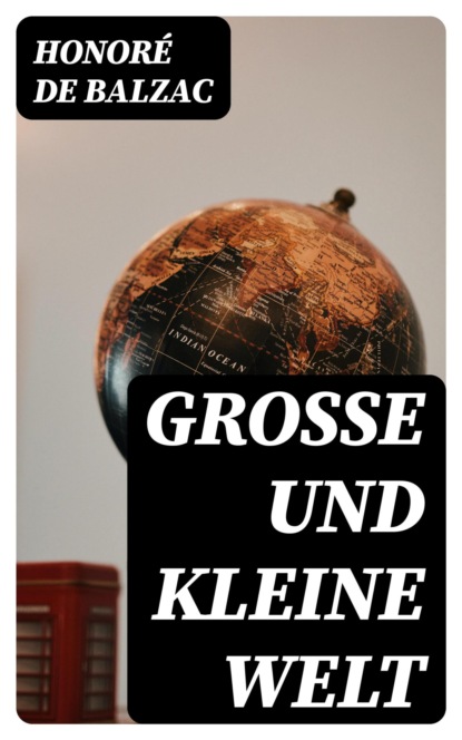 Große und kleine Welt