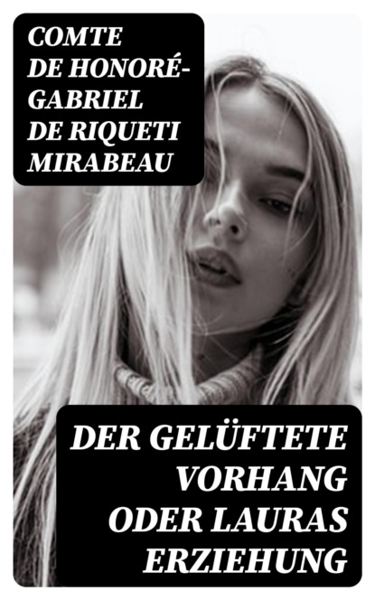 Der gelüftete Vorhang oder Lauras Erziehung