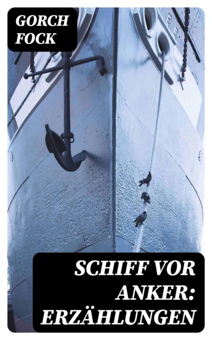 Schiff vor Anker: Erzählungen