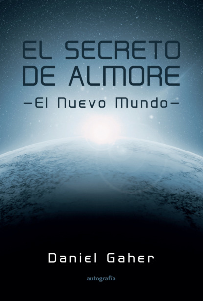 El Secreto de Almore: el Nuevo Mundo
