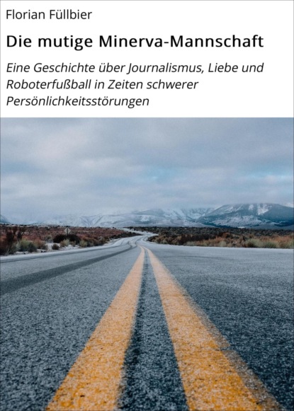 Die mutige Minerva-Mannschaft