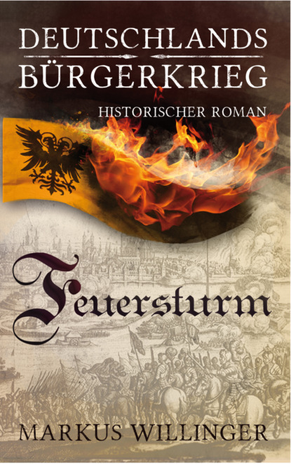 Feuersturm - Die Deutschlands Bürgerkrieg Saga
