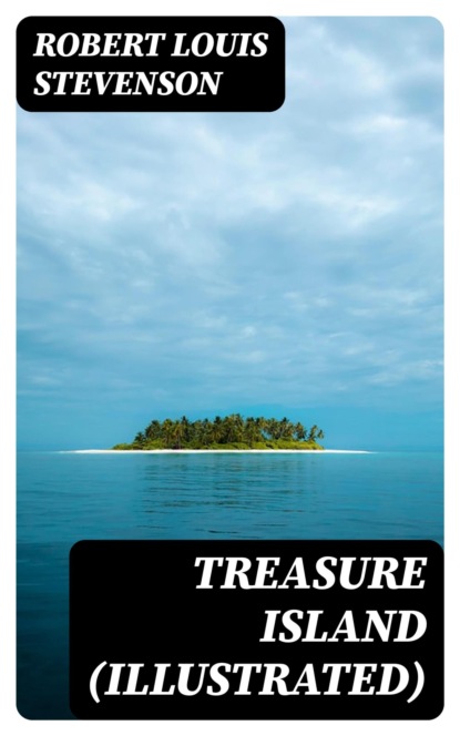 Treasure Island (Illustrated)