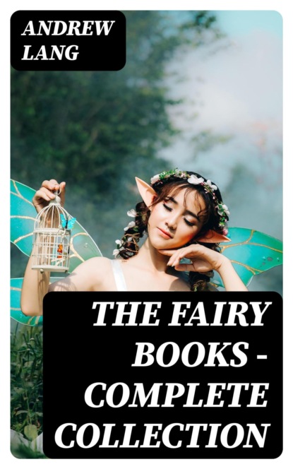 The Fairy Books - Complete Collection