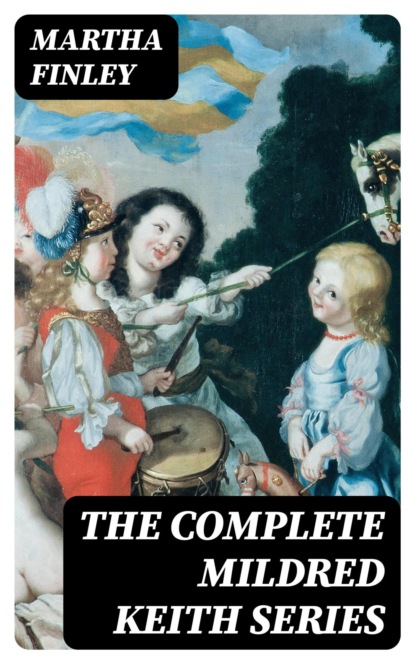 The Complete Mildred Keith Series