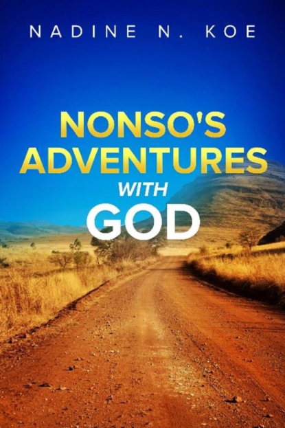 Nonso's Adventures With God