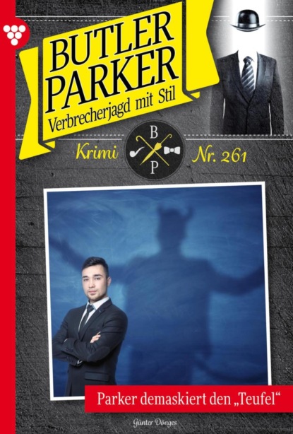 Parker demaskiert den "Teufel" - Unveröffentlichter Roman