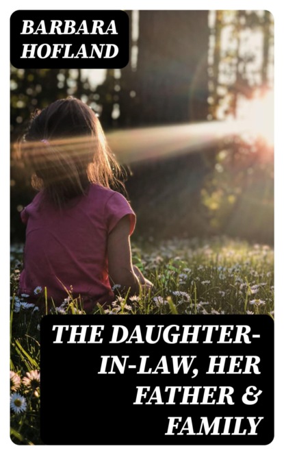 The Daughter-In-Law, Her Father & Family