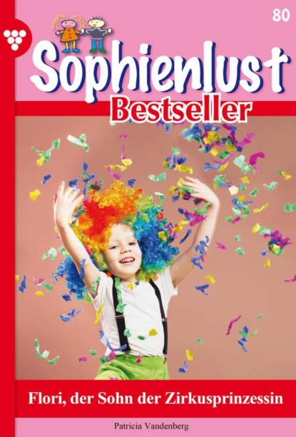 Flori, der Sohn der Zirkusprinzessin