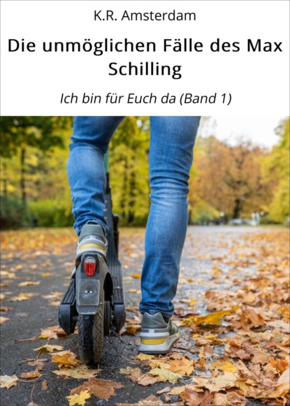 Die unmöglichen Fälle des Max Schilling