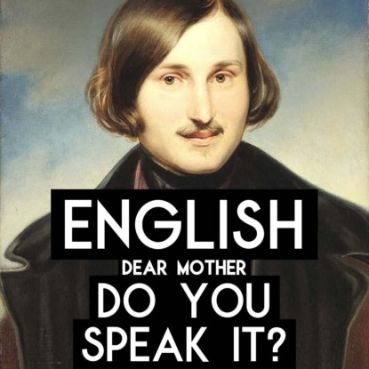 Как "Мертвые души" Гоголя переводили на английский — и что из этого получилось? | ПЕРЕВОДЫ
