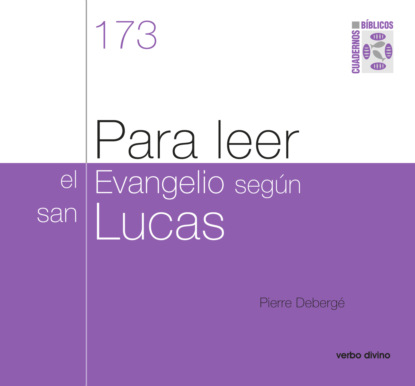 Para leer el evangelio según san Lucas