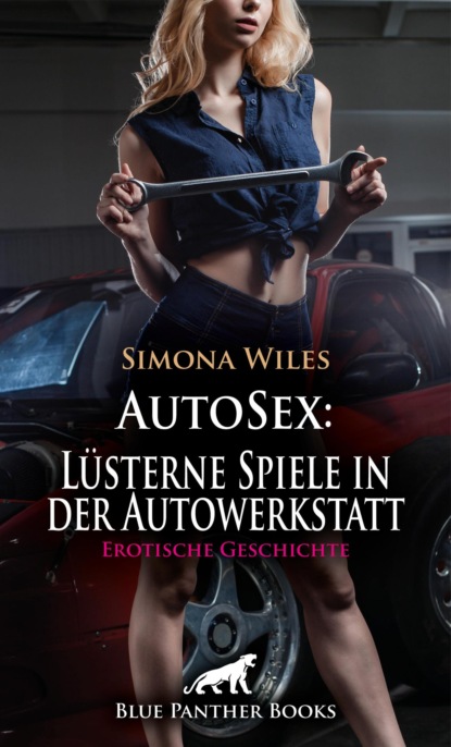 AutoSex: Lüsterne Spiele in der Autowerkstatt | Erotische Geschichte
