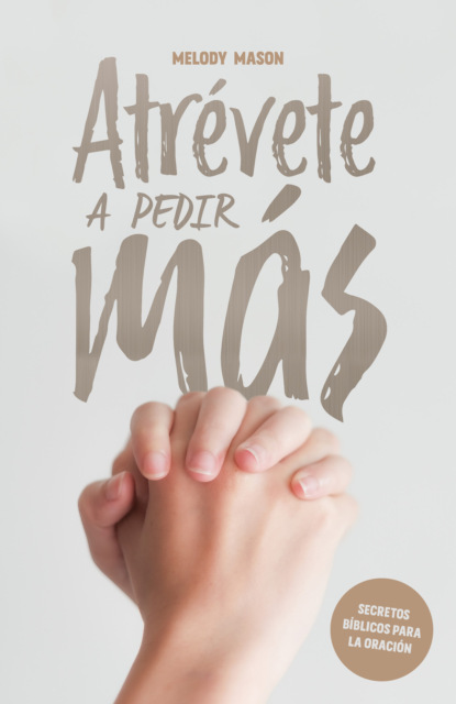 Atrévete a pedir más