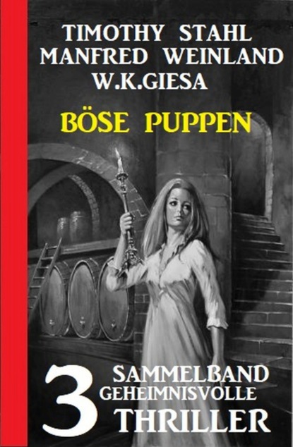 Böse Puppen: Sammelband 3 geheimnisvolle Thriller