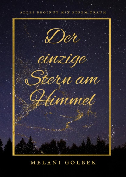 Der einzige Stern am Himmel