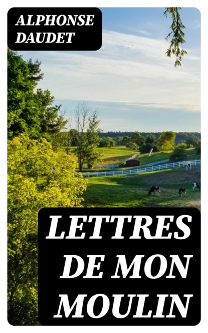 Lettres de mon moulin