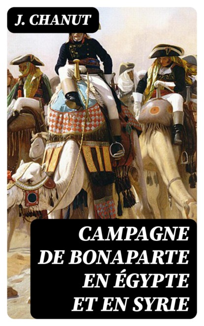 Campagne de Bonaparte en Égypte et en Syrie