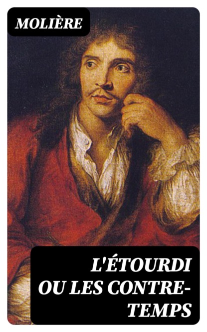 L'Étourdi ou les contre-temps