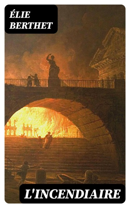 L'incendiaire