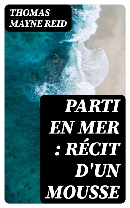 Parti en mer : récit d'un mousse