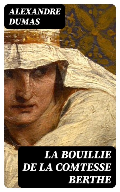 La bouillie de la comtesse Berthe