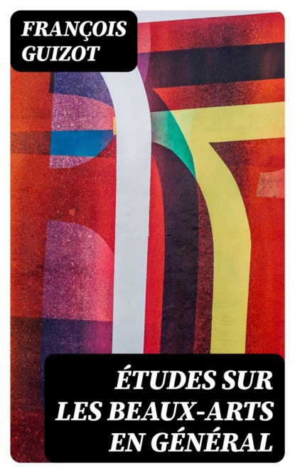 Études sur les beaux-arts en général